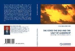 THE GOOD THE BAD AND THE UGLY OF LEADERSHIP