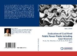 Evaluation of Coal Fired Public Power Plants Including Coal Reserves