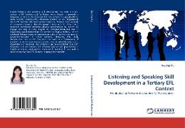 Listening and Speaking Skill Development in a Tertiary EFL Context