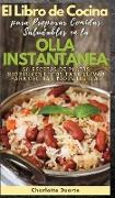 EL LIBRO DE COCINA PARA PREPARAR COMIDAS SALUDABLES EN LA OLLA INSTANTÁNEA - (English version