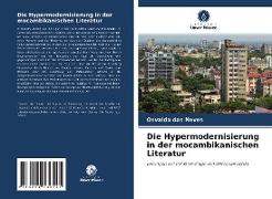 Die Hypermodernisierung in der mocambikanischen Literatur