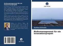 Risikomanagement für ein Innovationsprojekt