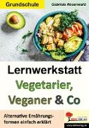 Lernwerkstatt Vegetarier, Veganer & Co