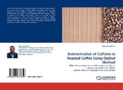 Determination of Caffeine in Roasted Coffee Using Optical Method