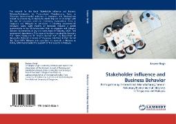 Stakeholder influence and Business Behavior