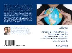 Assessing Foreign Business Environment and its Uncontrollable Elements