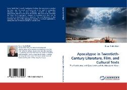 Apocalypse in Twentieth-Century Literature, Film, and Cultural Texts