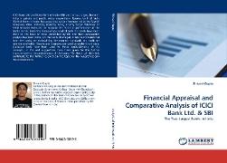 Financial Appraisal and Comparative Analysis of ICICI Bank Ltd. & SBI