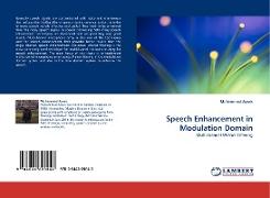 Speech Enhancement in Modulation Domain