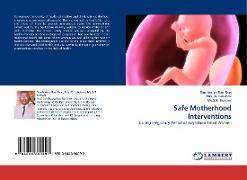 Safe Motherhood Interventions