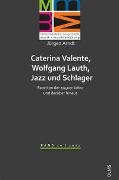 Caterina Valente, Wolfgang Lauth, Jazz und Schlager