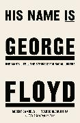 His Name Is George Floyd