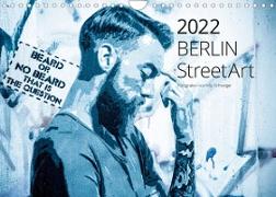 Berlin StreetArt 2022 (Wandkalender 2022 DIN A4 quer)