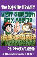 The Bugville Critters Visit Garden Box Farms
