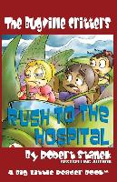 The Bugville Critters Rush to the Hospital