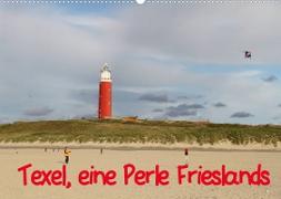 Texel, eine Perle Frieslands (Wandkalender 2022 DIN A2 quer)