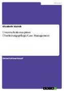 Unterrichtskonzeption Überleitungspflege/Case Management