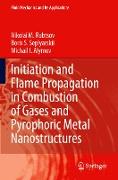 Initiation and Flame Propagation in Combustion of Gases and Pyrophoric Metal Nanostructures