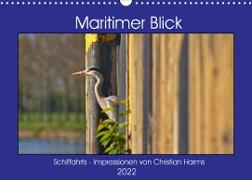 Maritimer Blick (Wandkalender 2022 DIN A3 quer)
