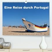Eine Reise durch Portugal (Premium, hochwertiger DIN A2 Wandkalender 2022, Kunstdruck in Hochglanz)