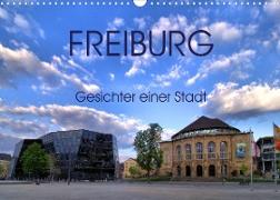 Freiburg - Gesichter einer Stadt (Wandkalender 2021 DIN A3 quer)