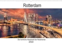 Rotterdam - Die heimliche Hauptstadt der Niederlande (Wandkalender 2022 DIN A3 quer)
