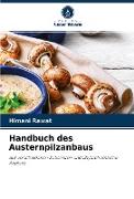 Handbuch des Austernpilzanbaus