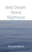 Best Dream- Worst Nightmare series t
