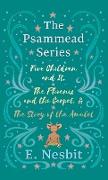 Five Children and It, The Phoenix and the Carpet, and The Story of the Amulet,The Psammead Series - Books 1 - 3