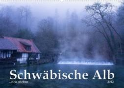 Schwäbische Alb neu erleben (Wandkalender 2022 DIN A2 quer)