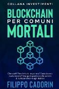 BLOCKCHAIN PER COMUNI MORTALI