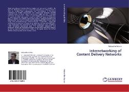 Internetworking of Content Delivery Networks