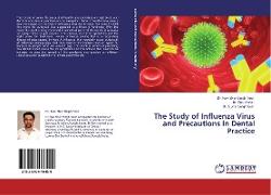 The Study of Influenza Virus and Precautions in Dental Practice