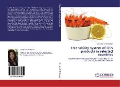 Traceability system of Fish products in selected countries