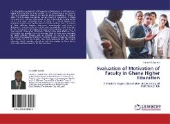 Evaluation of Motivation of Faculty in Ghana Higher Education