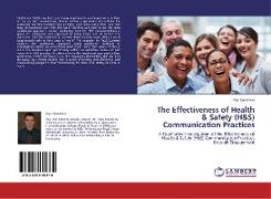 The Effectiveness of Health & Safety (H&S) Communication Practices