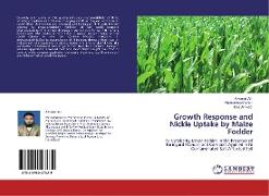 Growth Response and Nickle Uptake by Maize Fodder