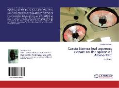 Cassia Siamea leaf aqueous extract on the spleen of Albino Rat