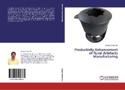 Productivity Enhancement of Rural Artefacts Manufacturing