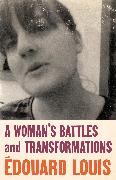 A Woman’s Battles and Transformations