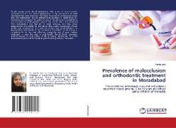 Prevalence of malocclusion and orthodontic treatment in Moradabad