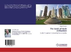 The book of Arab civilization