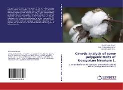 Genetic analysis of some polygenic traits of Gossypium hirsutum L
