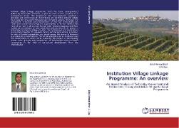 Institution Village Linkage Programme: An overview