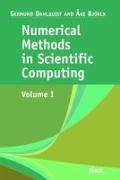 Numerical Methods in Scientific Computing: Volume 1