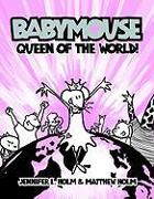 Babymouse 1: Queen of the World!