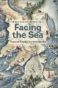 Facing the Sea: Essays in Swedish Maritime Studies