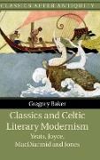 Classics and Celtic Literary Modernism