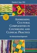 Addressing Cultural Complexities in Counseling and Clinical Practice