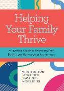 Helping Your Family Thrive: A Practical Guide to Parenting with Positive Behavior Support